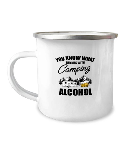 12oz Camper Mug Coffee Funny You Know What Rhymes With Camping Alcohol