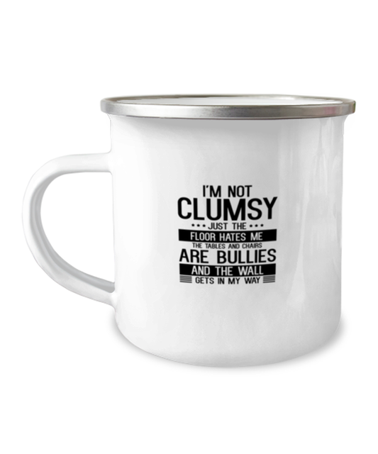 12oz Camper Mug Coffee Funny I'm Clumsy The Floor Just Hates Me