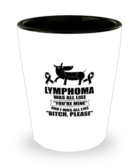 Shot Glass Party  Funny Lymphoma Cancer Survivor