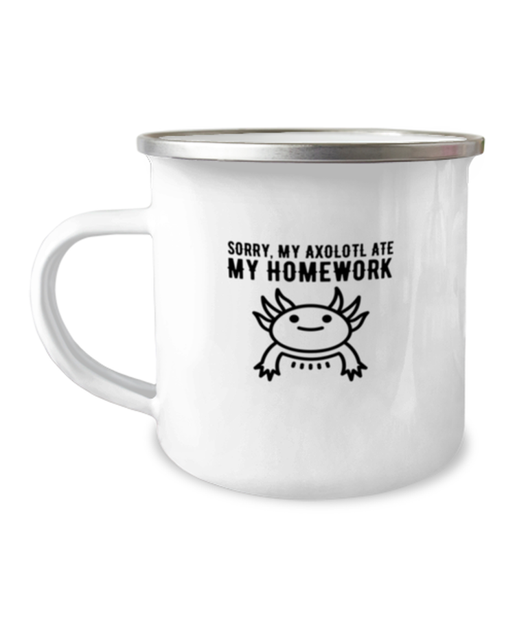 12 oz Camper Mug Coffee Funny Sorry My Axolotl Ate My Homework