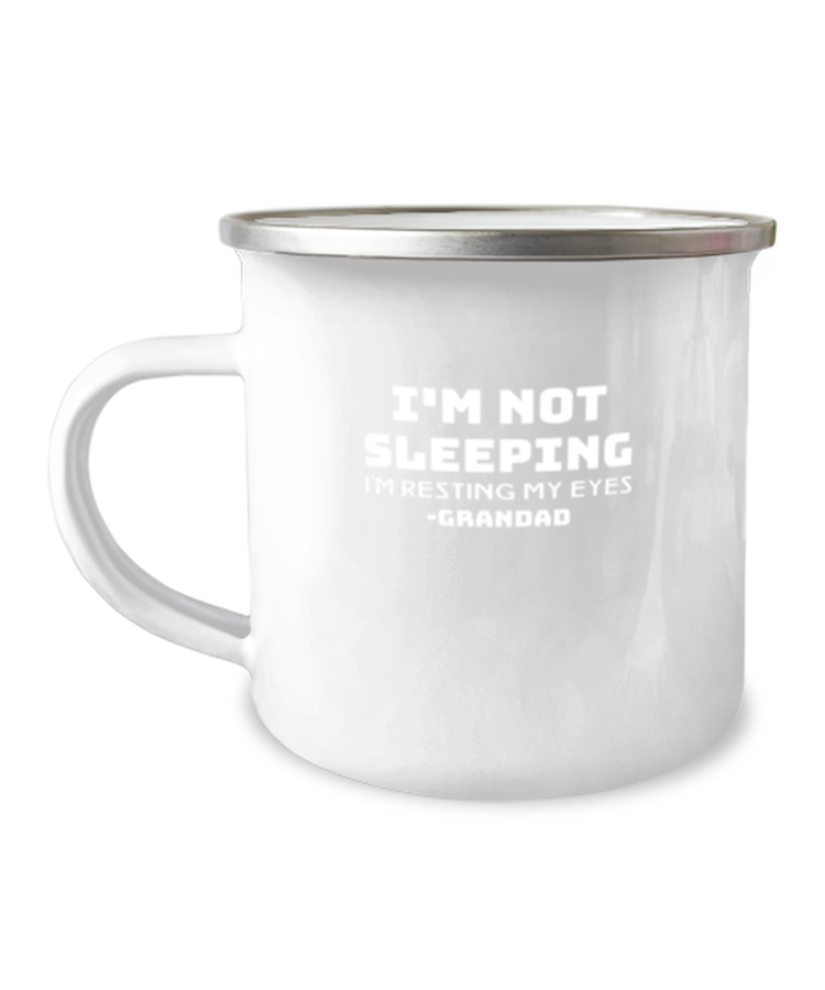 12 oz Camper Mug Coffee Funny I'm Not Sleeping I'm Resting My Eyes Grandad