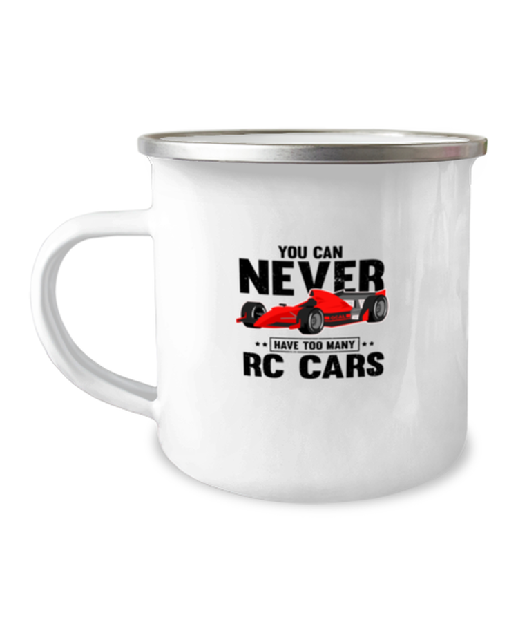 12 oz Camper Mug Coffee  Funny You Can Never Have Too Many RC Cars Toys