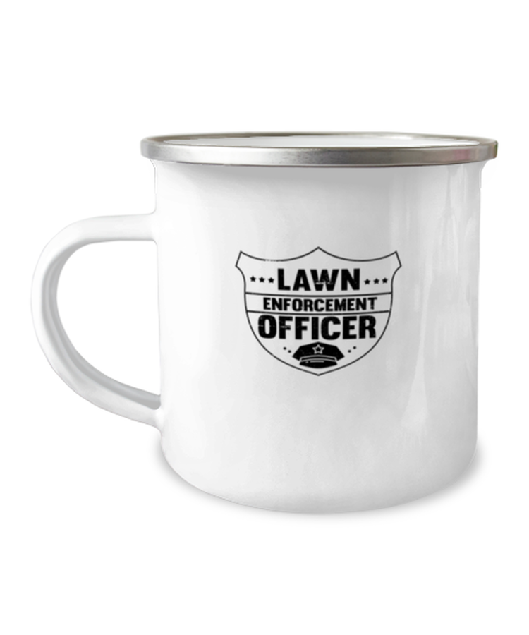 12 oz Camper Mug Coffee Funny Lawn Enforcement Officer Landscaper
