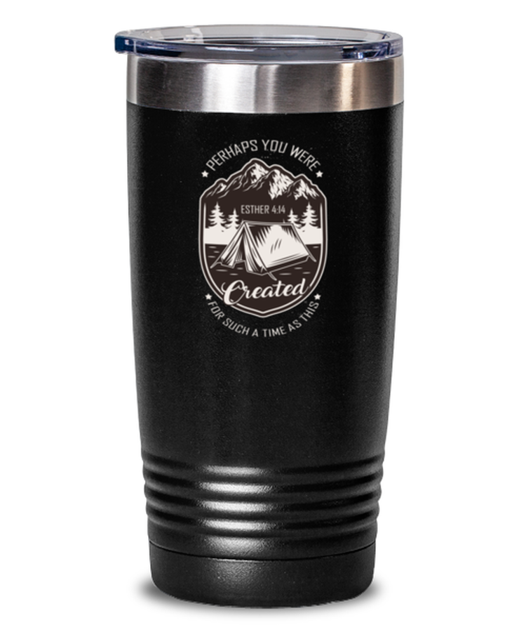20 oz Tumbler Stainless SteelFunny Perhaps You Were Esther 4:14