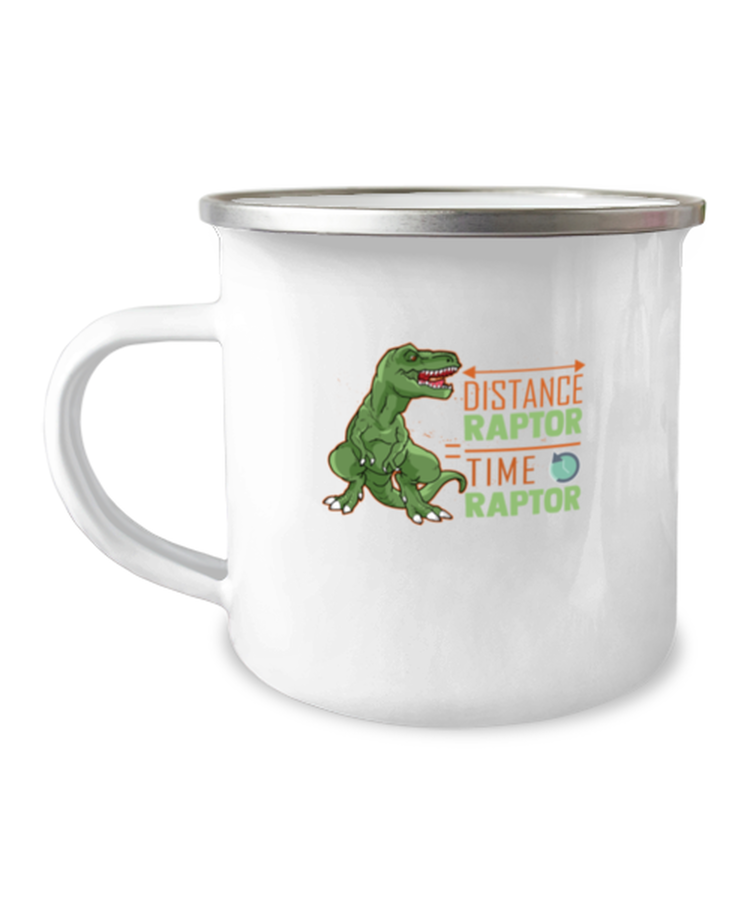 12oz Camper Mug CoffeeFunny Distance Raptor Time Raptor