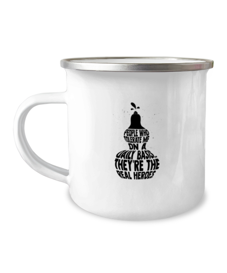 12oz Camper Mug CoffeeFunny People Who Tolerate Me On A Daily Basis