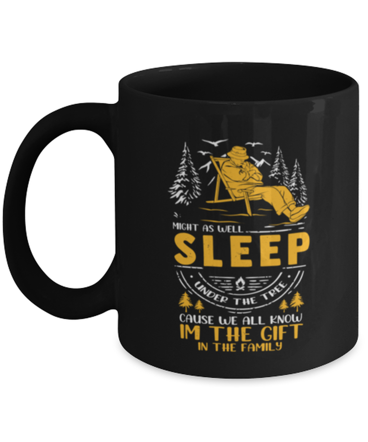 Coffee Mug Funny Might As Well Sleep Under The Tree