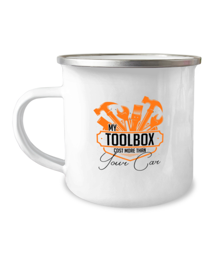 12 oz Camper Mug Coffee Funny My Tools Cost More Than your Car
