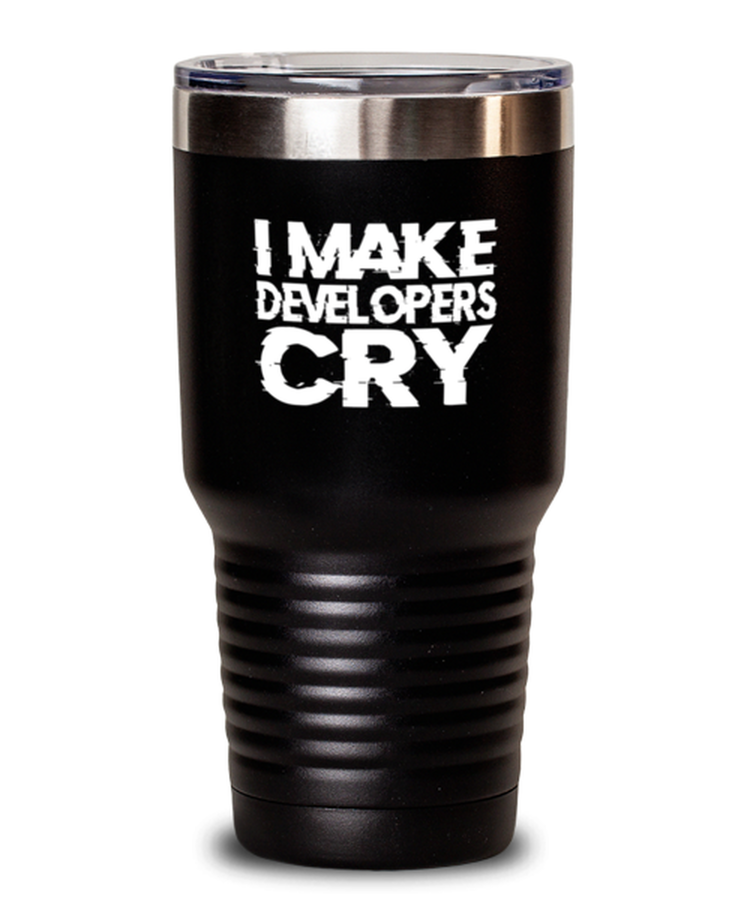 30oz Tumbler Stainless Steel Funny I Make Developers Cry