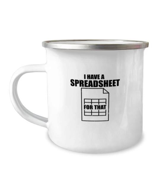 12 oz Camper Mug Funny I Have A Spreadsheet For That