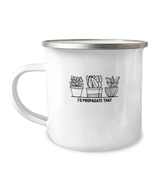 12 oz Camper Mug Coffee Funny I'd propagate that