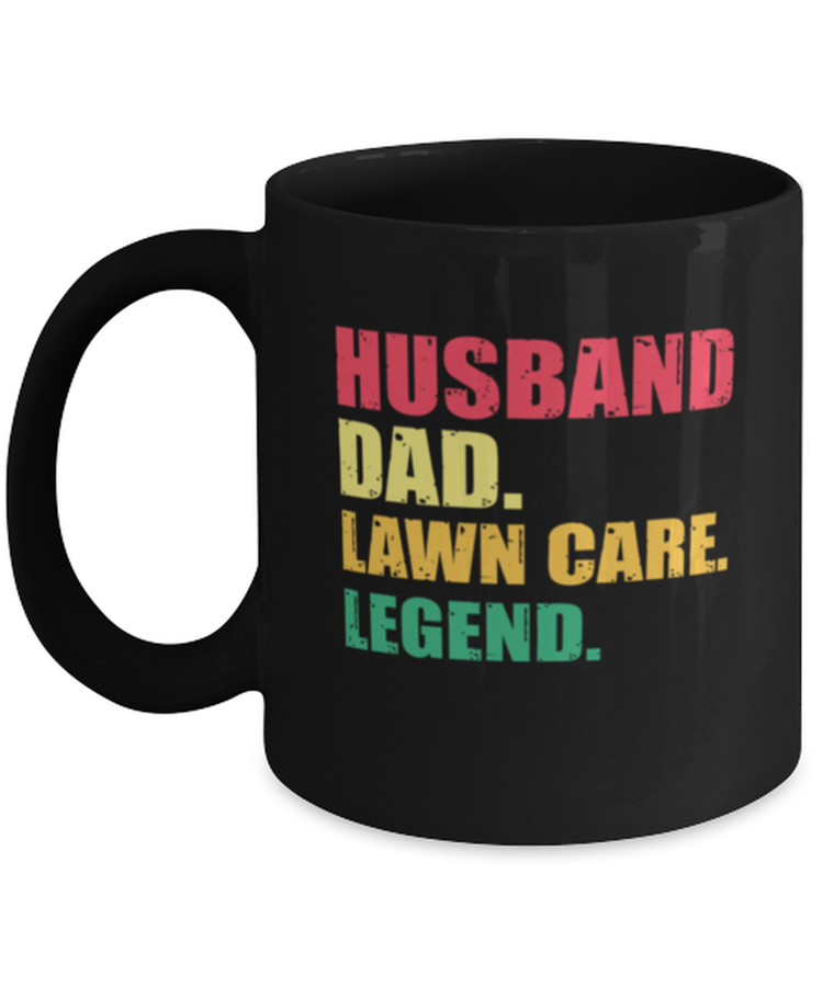 Coffee Mug Funny Husband Dad Lawn Care Legend