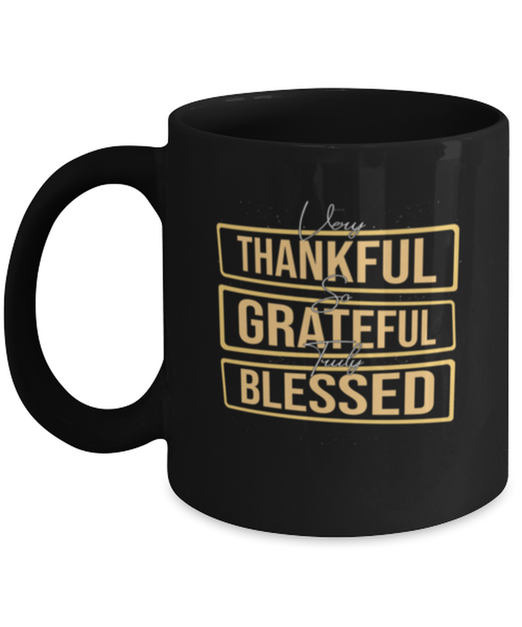 Coffee Mug Funny Thankful Gratefull Blessed