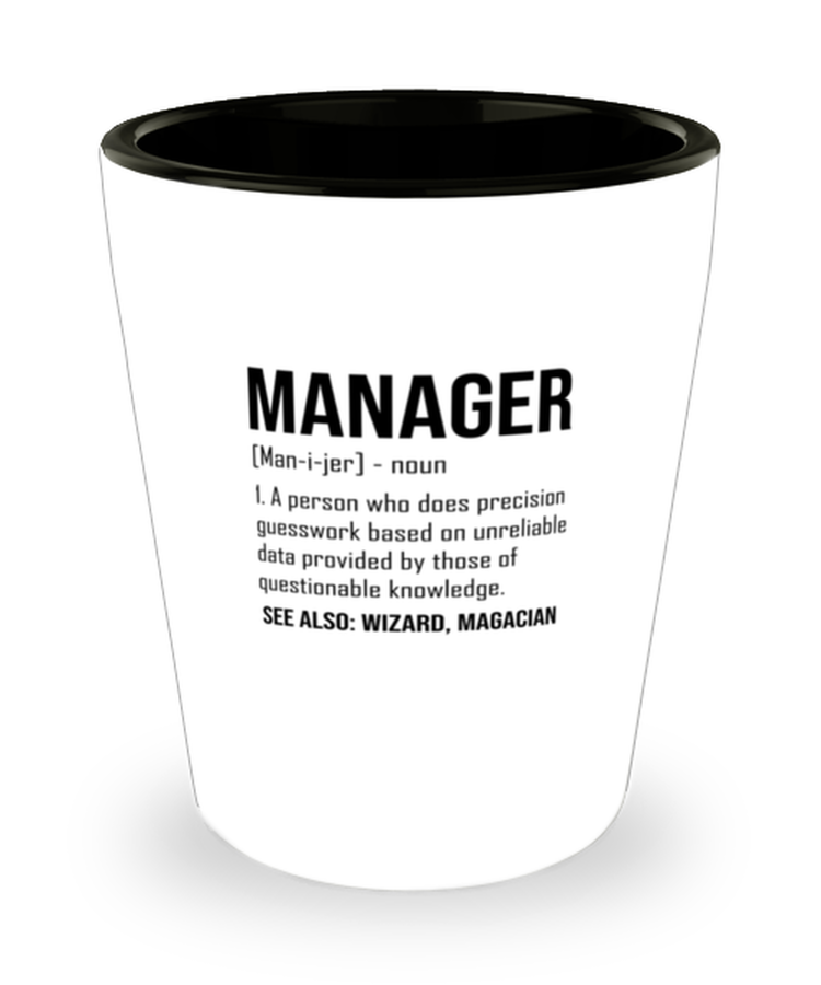 Shot Glass Tequila Party Funny Manager Definition