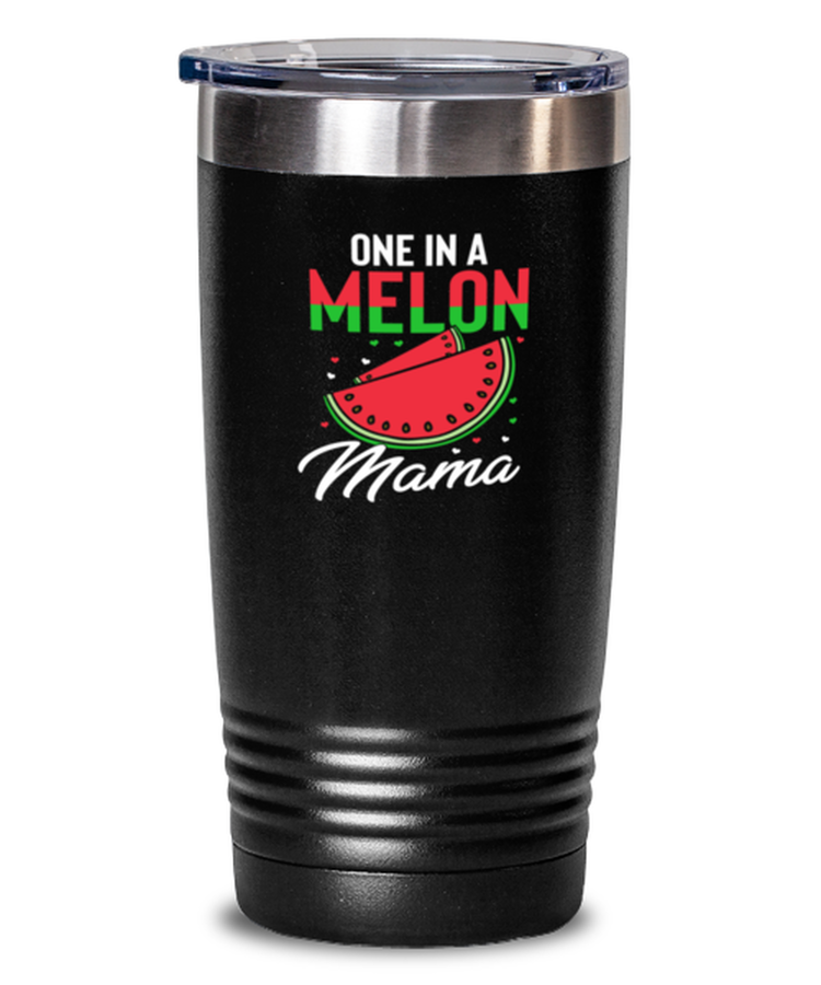 20 oz Tumbler Stainless Steel Funny One In A Melon Mama
