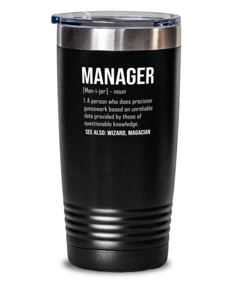 20 oz Tumbler Stainless Steel Funny Manager Definition