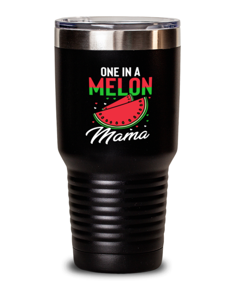 30 oz Tumbler Stainless Steel Funny One In A Melon Mama