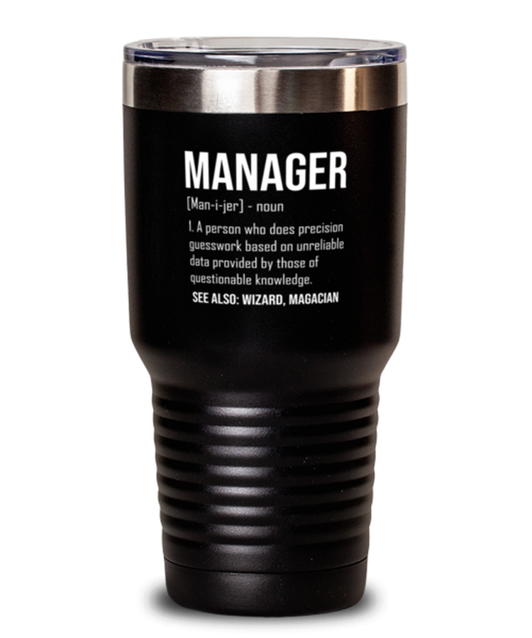 30 oz Tumbler Stainless Steel Funny Manager Definition