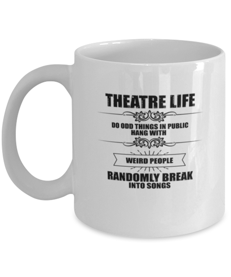 Coffee Mug Funny Theatre Life