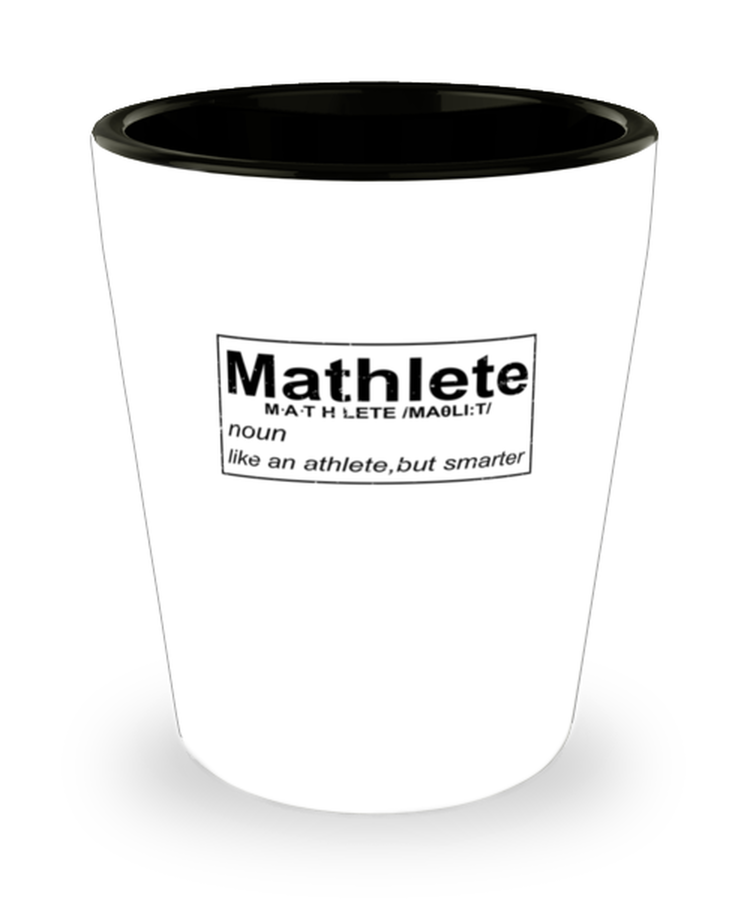 Shot Glass Tequila Party Funny Mathlete Definition