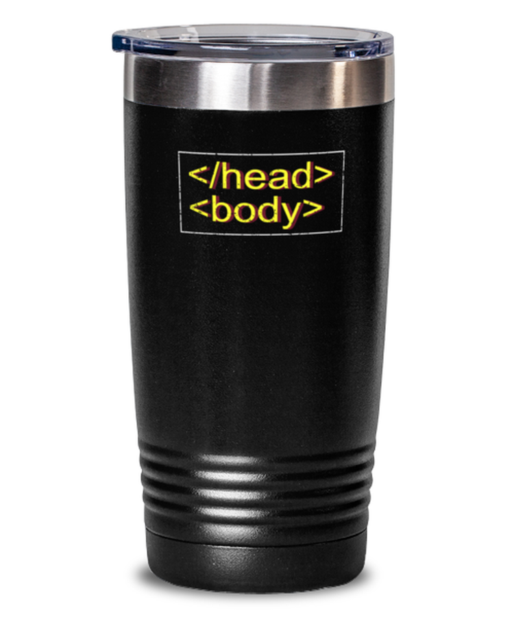 20 oz Tumbler Stainless Steel Funny Head Body Computer Coding