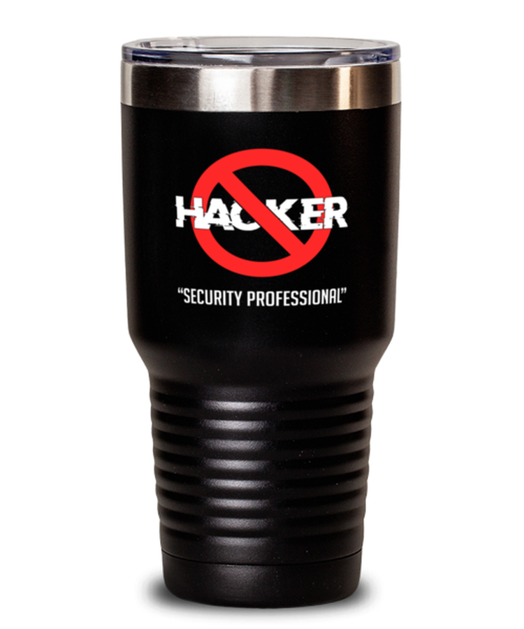 30 oz Tumbler Stainless Steel Funny Hacker Security Professional