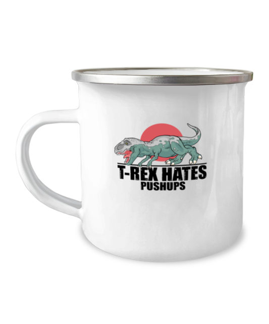 12 oz Camper Mug Funny T-rex Hates Pushups