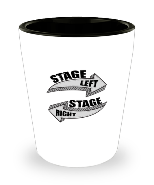 Shot Glass Tequila Party Funny Stage Left Stage Right