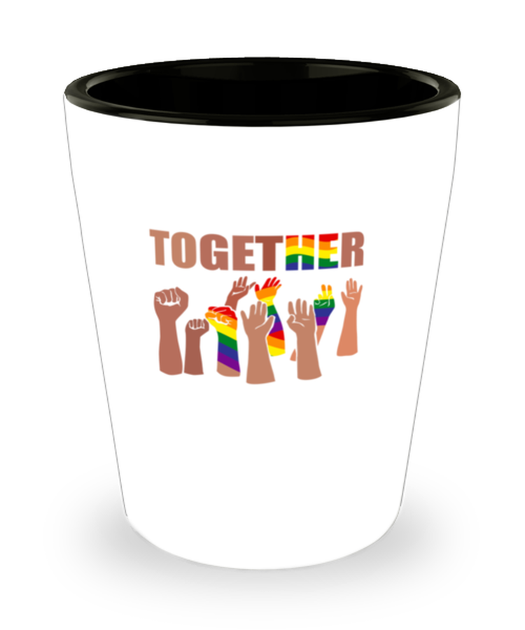 Shot Glass Tequila Party Funny Equality Social Justice