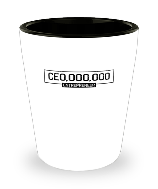 Shot Glass Tequila Party Funny CEO entrepreneur