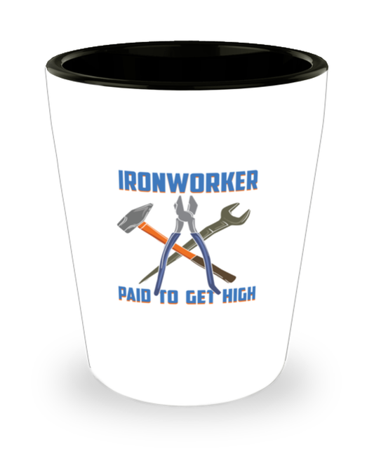 Shot Glass Tequila Party Funny Iron Worker