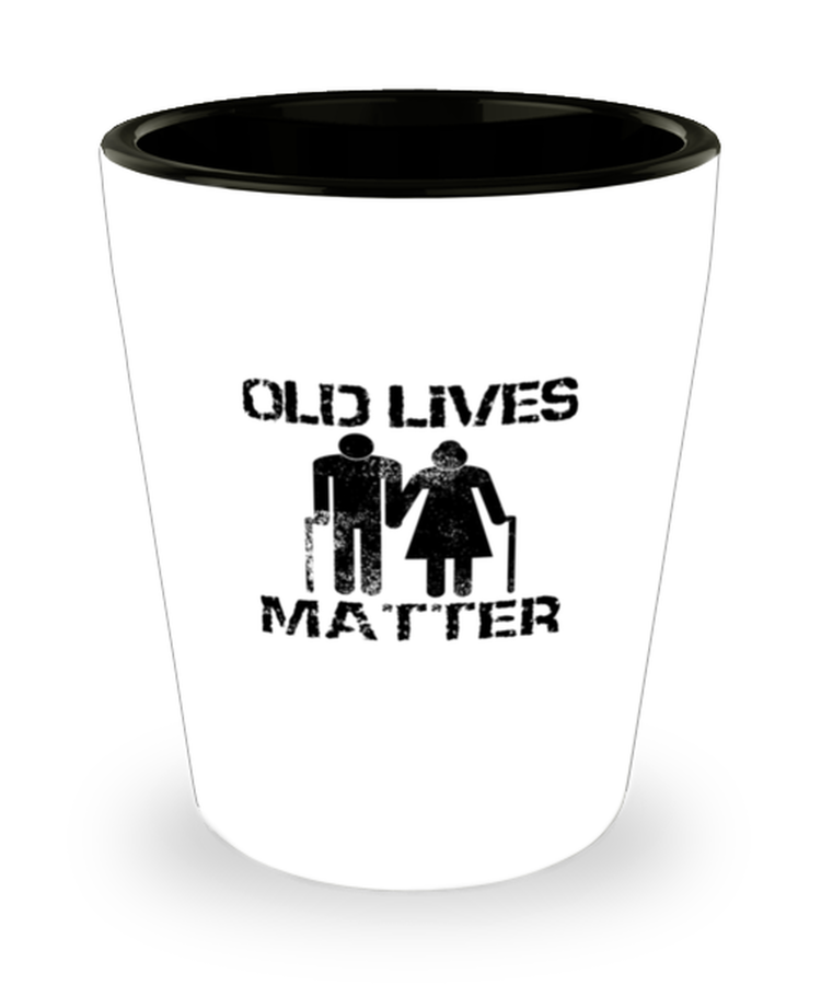 Shot Glass Tequila Party  Funny Aw Snap Old Lives Matter Grandparent