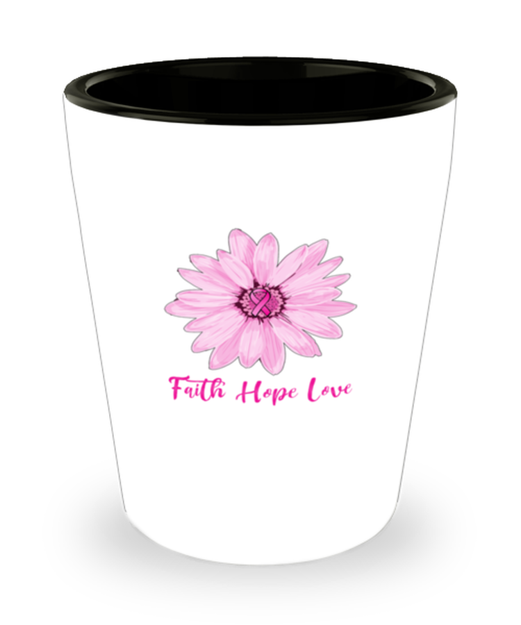 Shot Glass Tequila Party Funny Faith Hope Love Pink Ribbon