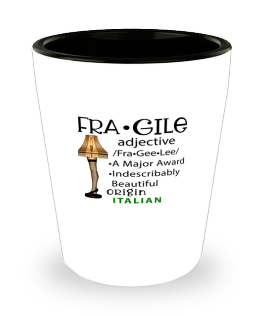 Shot Glass Tequila Party Funny Fragile Definition