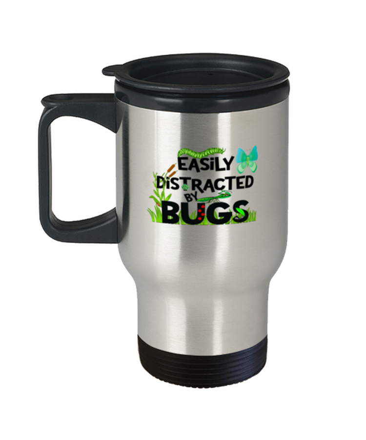 Coffee Travel Mug Funny Easily Distracted By Bugs