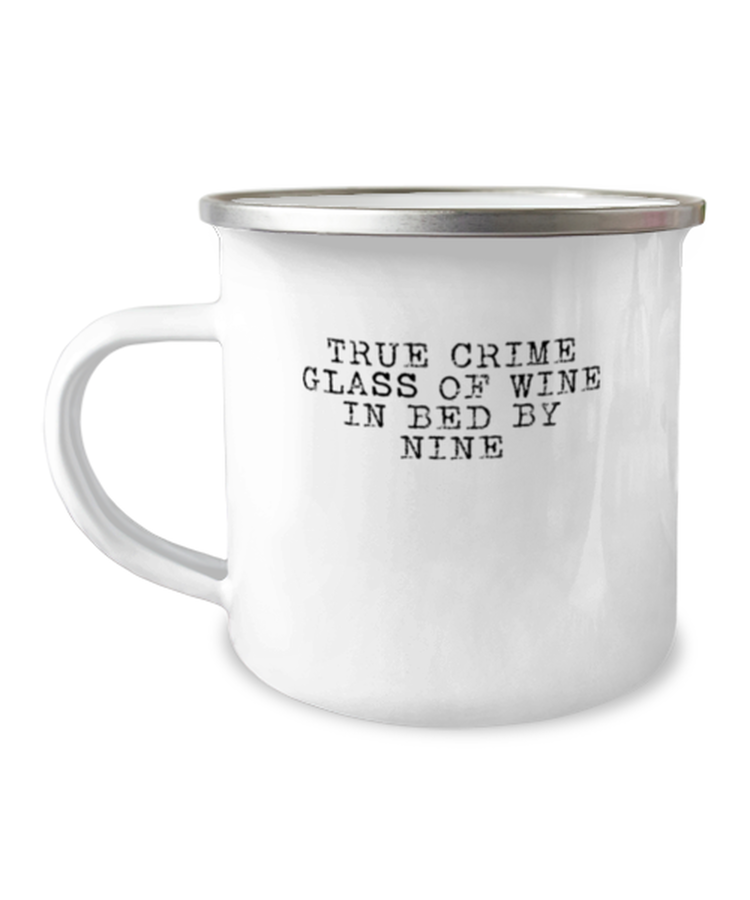 12oz Camper Mug  Funny True Crime