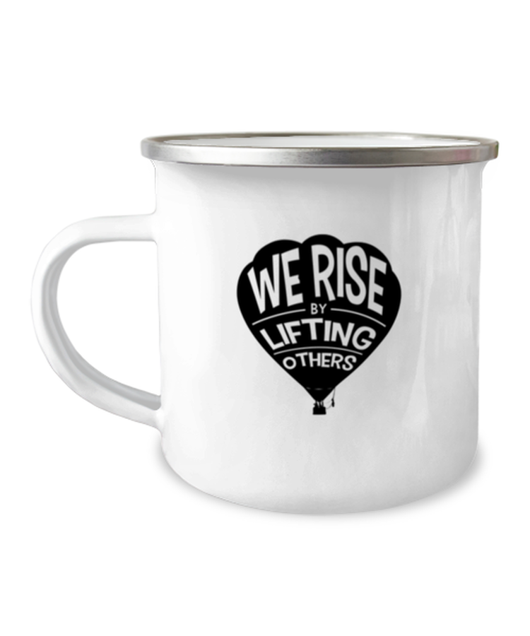 12oz Camper Mug  Funny We Rise By Lifting Others