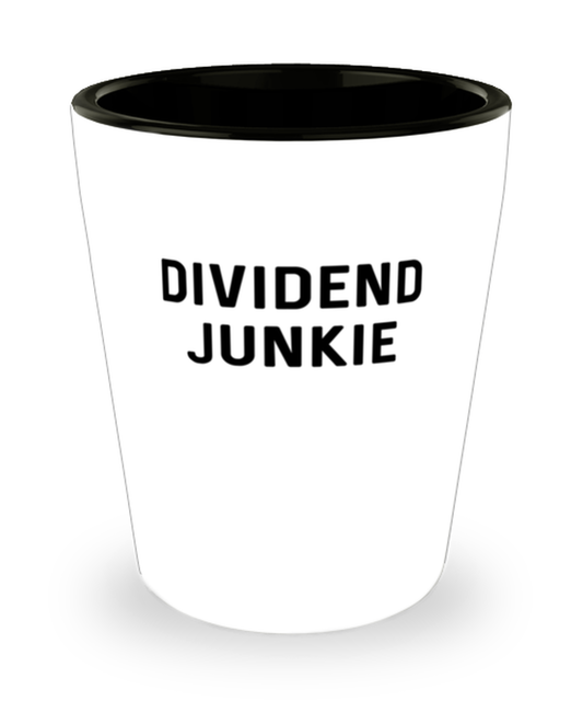 Shot Glass Tequila PartyFunny Dividen Junkie