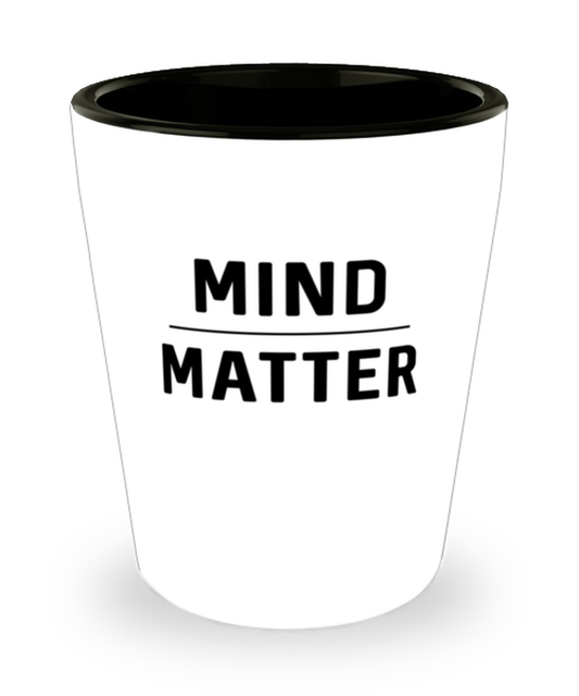 Shot Glass Tequila PartyFunny Mind Matter