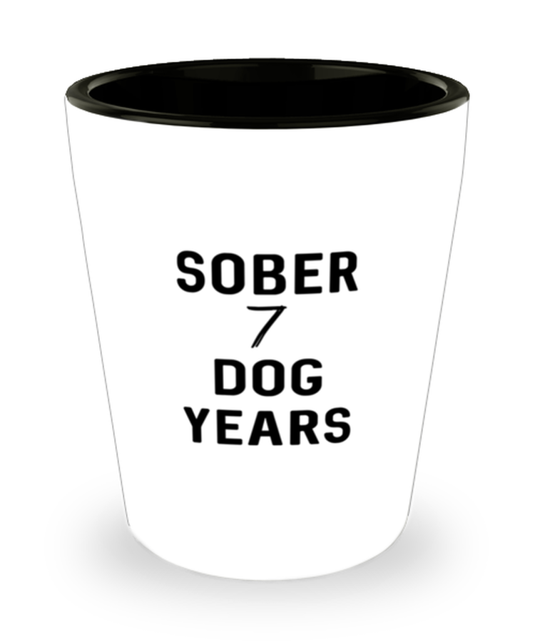 Shot Glass Tequila Party Funny Sober 7 dog years