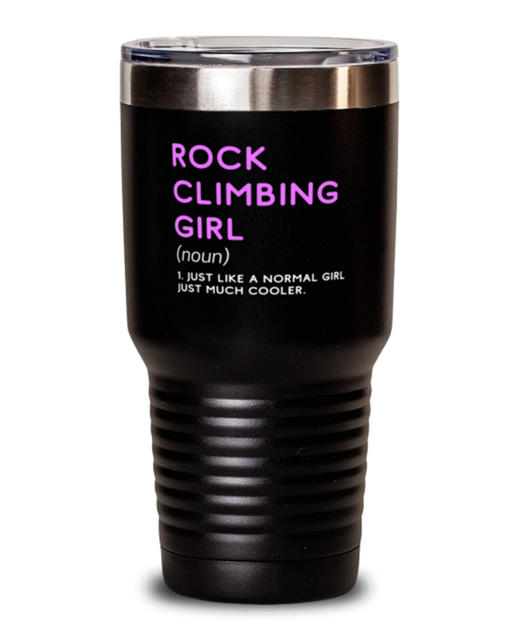 30 oz Tumbler Stainless Steel  Funny Rock Climbing Girl Definition