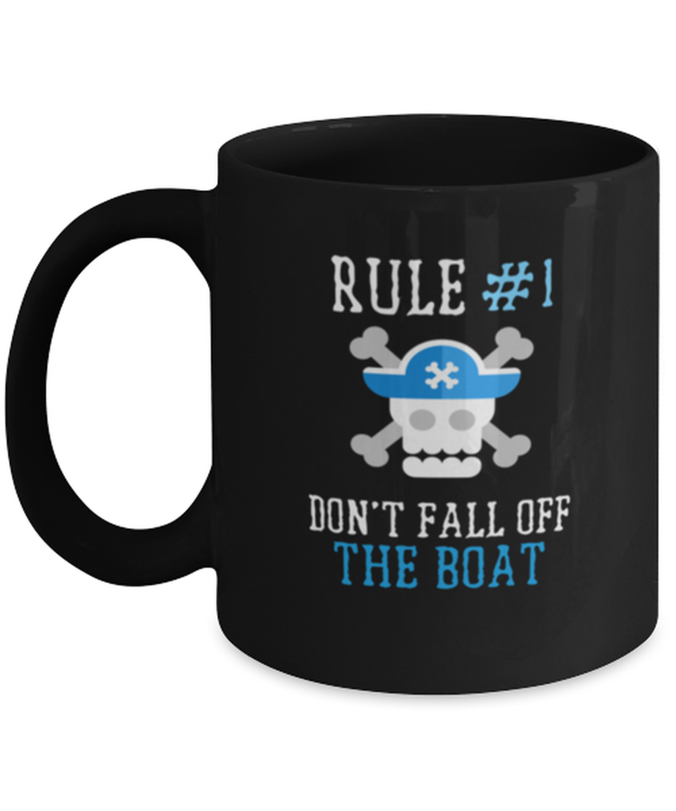 Coffee Mug Funny Rule #1 don't fall off the boat