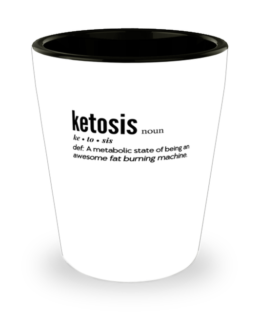 Shot Glass Tequila Party Funny Ketosis definition