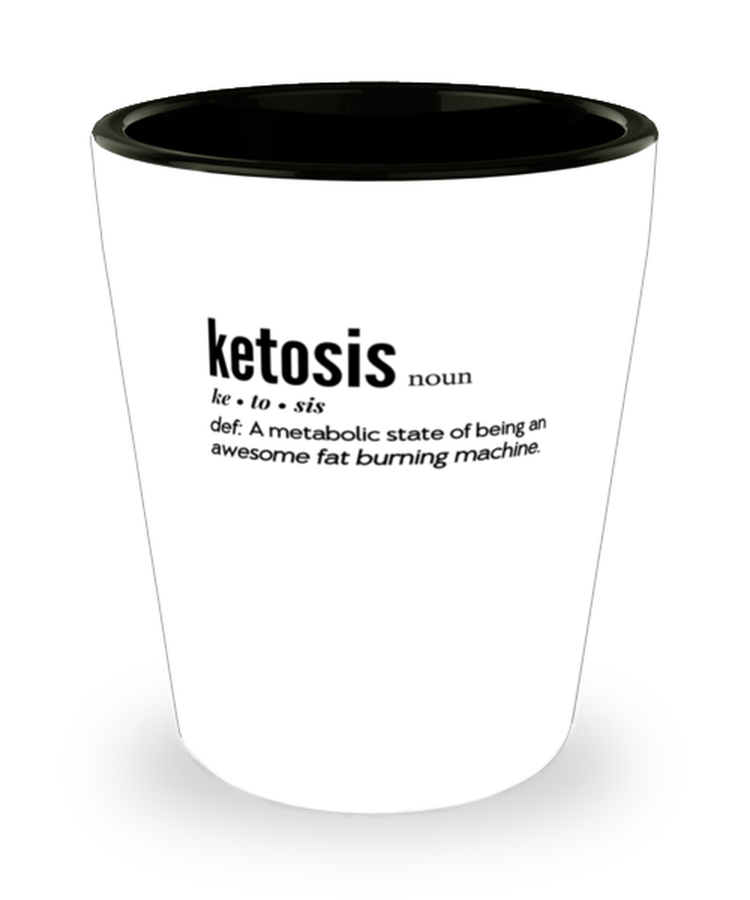 Shot Glass Tequila Party Funny Ketosis definition