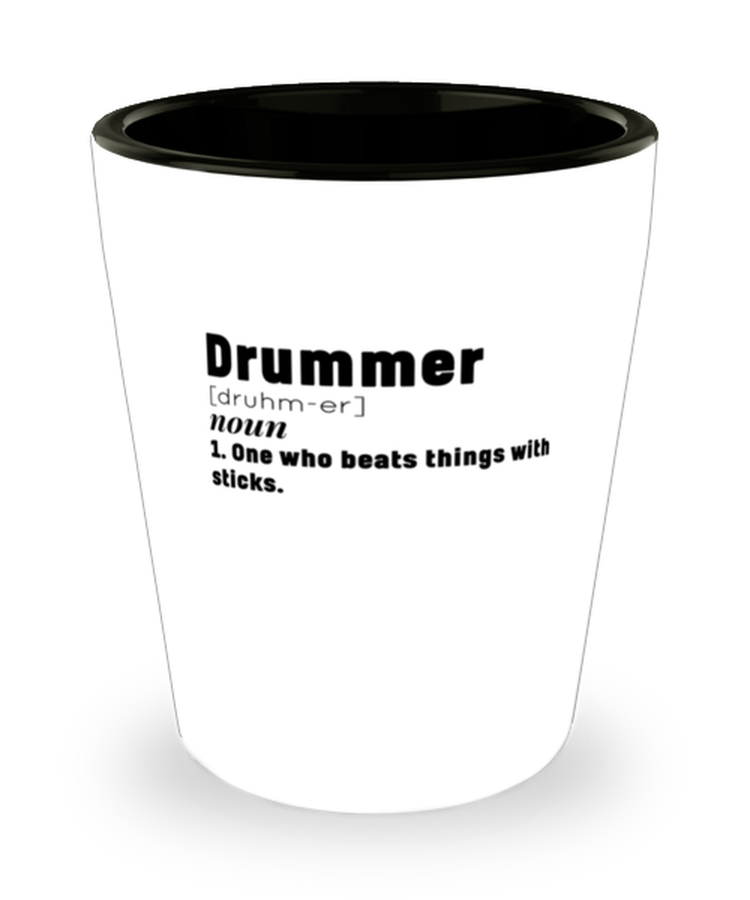 Shot Glass Tequila Party Funny Drummer Definition