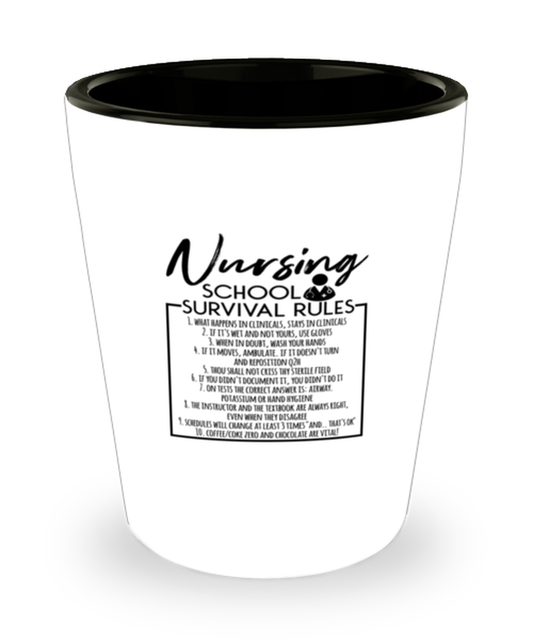 Shot Glass Tequila Party Funny nursing school survival rules