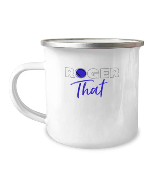 12 oz Camper Mug CoffeeFunny Roger That tennis