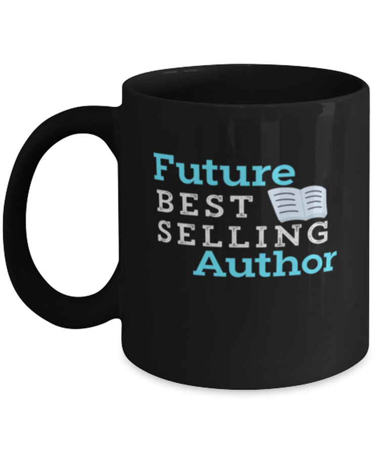 Coffee Mug Funny Future Best selling Author