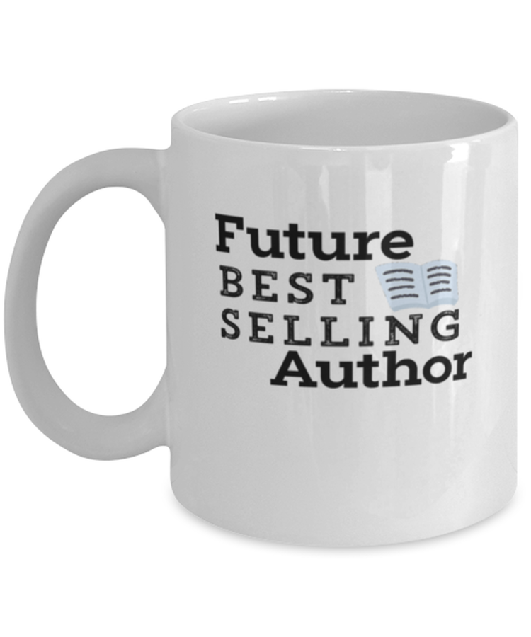 Coffee Mug Funny Future Best selling Author