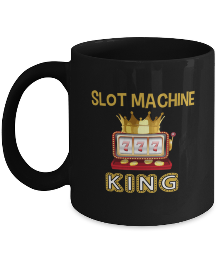 Coffee Mug Funny Slot Machine King